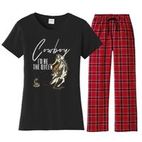 If I Was A Cowboy ID Be The Queen Women's Flannel Pajama Set