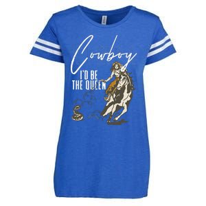 If I Was A Cowboy ID Be The Queen Enza Ladies Jersey Football T-Shirt