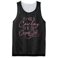 If I Was A Cowboy ID Be The Queen Mesh Reversible Basketball Jersey Tank