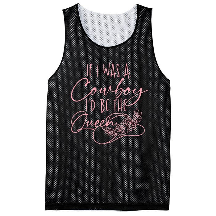 If I Was A Cowboy ID Be The Queen Mesh Reversible Basketball Jersey Tank