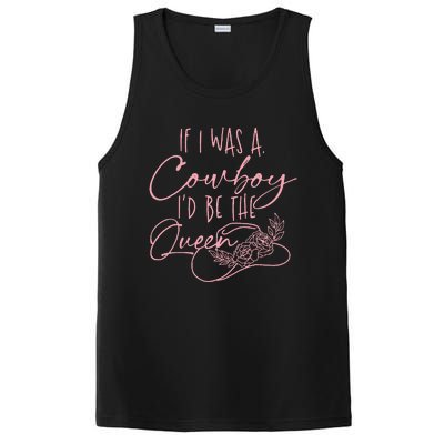 If I Was A Cowboy ID Be The Queen PosiCharge Competitor Tank