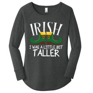 Irish I Was A Little Bit Taller Funny Patricks Day Women's Perfect Tri Tunic Long Sleeve Shirt