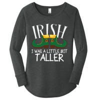 Irish I Was A Little Bit Taller Funny Patricks Day Women's Perfect Tri Tunic Long Sleeve Shirt