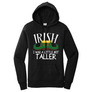 Irish I Was A Little Bit Taller Funny Patricks Day Women's Pullover Hoodie