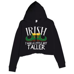 Irish I Was A Little Bit Taller Funny Patricks Day Crop Fleece Hoodie