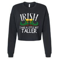 Irish I Was A Little Bit Taller Funny Patricks Day Cropped Pullover Crew