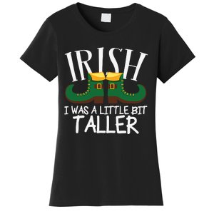 Irish I Was A Little Bit Taller Funny Patricks Day Women's T-Shirt