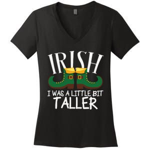 Irish I Was A Little Bit Taller Funny Patricks Day Women's V-Neck T-Shirt