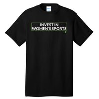 Invest In Women Sports Tall T-Shirt