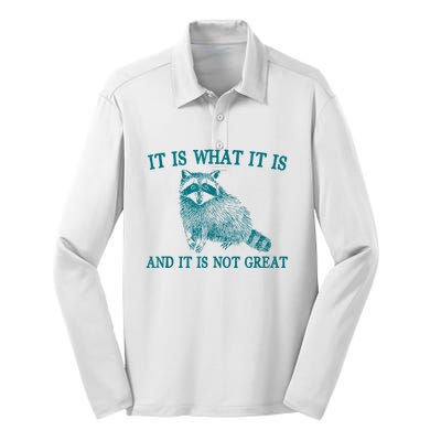 It Is What It Is And It Is Not Great Raccoon Silk Touch Performance Long Sleeve Polo