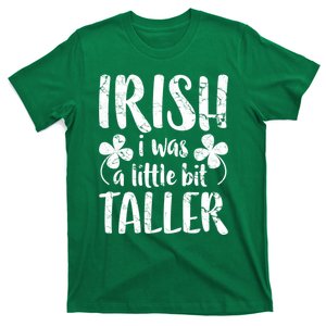 Irish I Was A Little Bit Taller, Funny St Patrick's Day T-Shirt