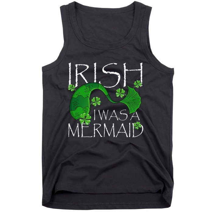 Irish I Was A Mermaid Funny St Patricks Day Gifts Tank Top