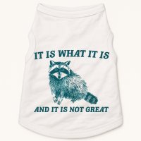 It Is What It Is And It Is Not Great Doggie Tank