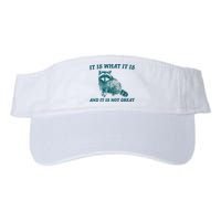 It Is What It Is And It Is Not Great Visor