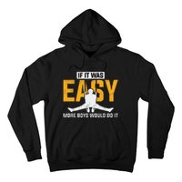 If It Was Easy More Boy Would Do It Gymnastics Hoodie