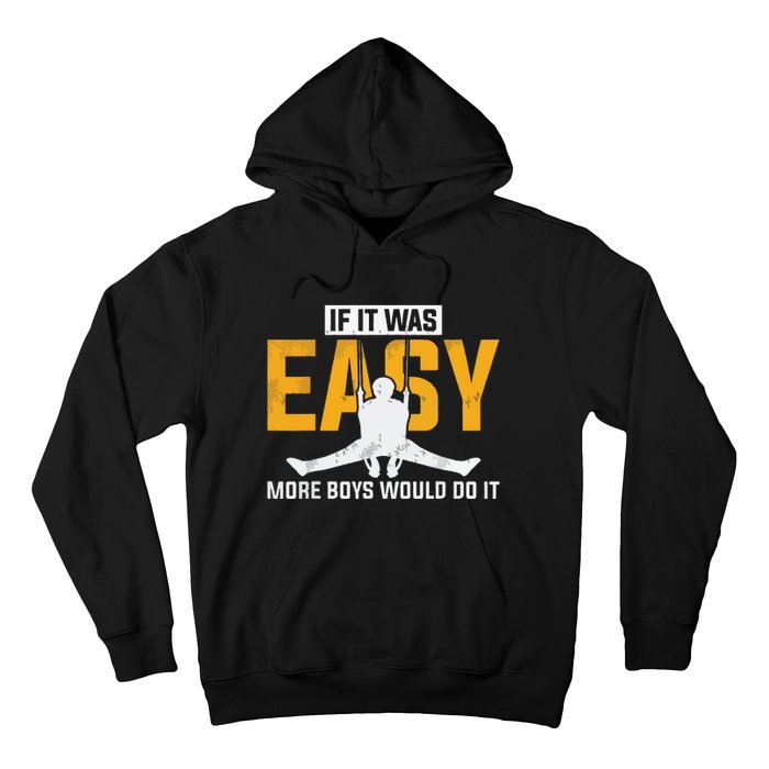 If It Was Easy More Boy Would Do It Gymnastics Hoodie