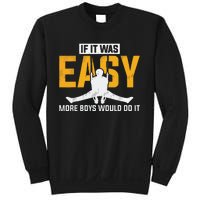 If It Was Easy More Boy Would Do It Gymnastics Sweatshirt