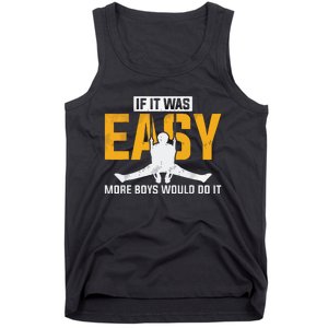 If It Was Easy More Boy Would Do It Gymnastics Tank Top