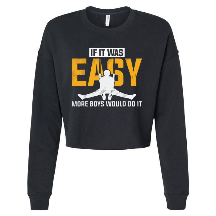 If It Was Easy More Boy Would Do It Gymnastics Cropped Pullover Crew