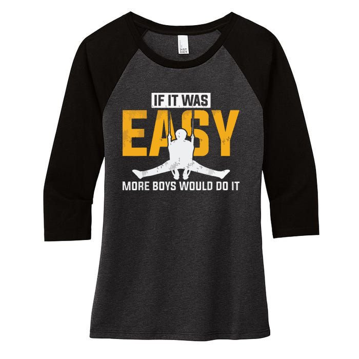 If It Was Easy More Boy Would Do It Gymnastics Women's Tri-Blend 3/4-Sleeve Raglan Shirt