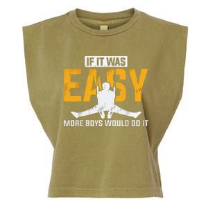 If It Was Easy More Boy Would Do It Gymnastics Garment-Dyed Women's Muscle Tee