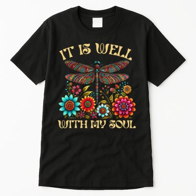 It Is Well With My Soul Dragonfly Floral Boho Christian God Tall T-Shirt