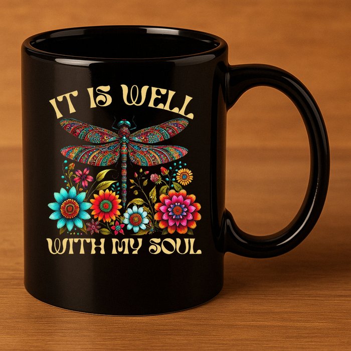 It Is Well With My Soul Dragonfly Floral Boho Christian God 11oz C Handle Ceramic Mug