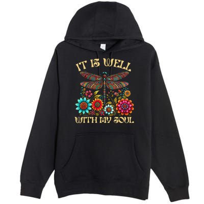 It Is Well With My Soul Dragonfly Floral Boho Christian God Premium Pullover Hoodie