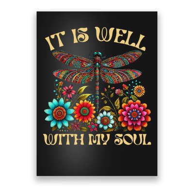 It Is Well With My Soul Dragonfly Floral Boho Christian God Poster