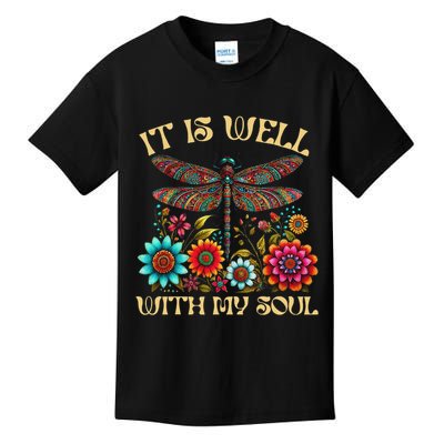 It Is Well With My Soul Dragonfly Floral Boho Christian God Kids T-Shirt