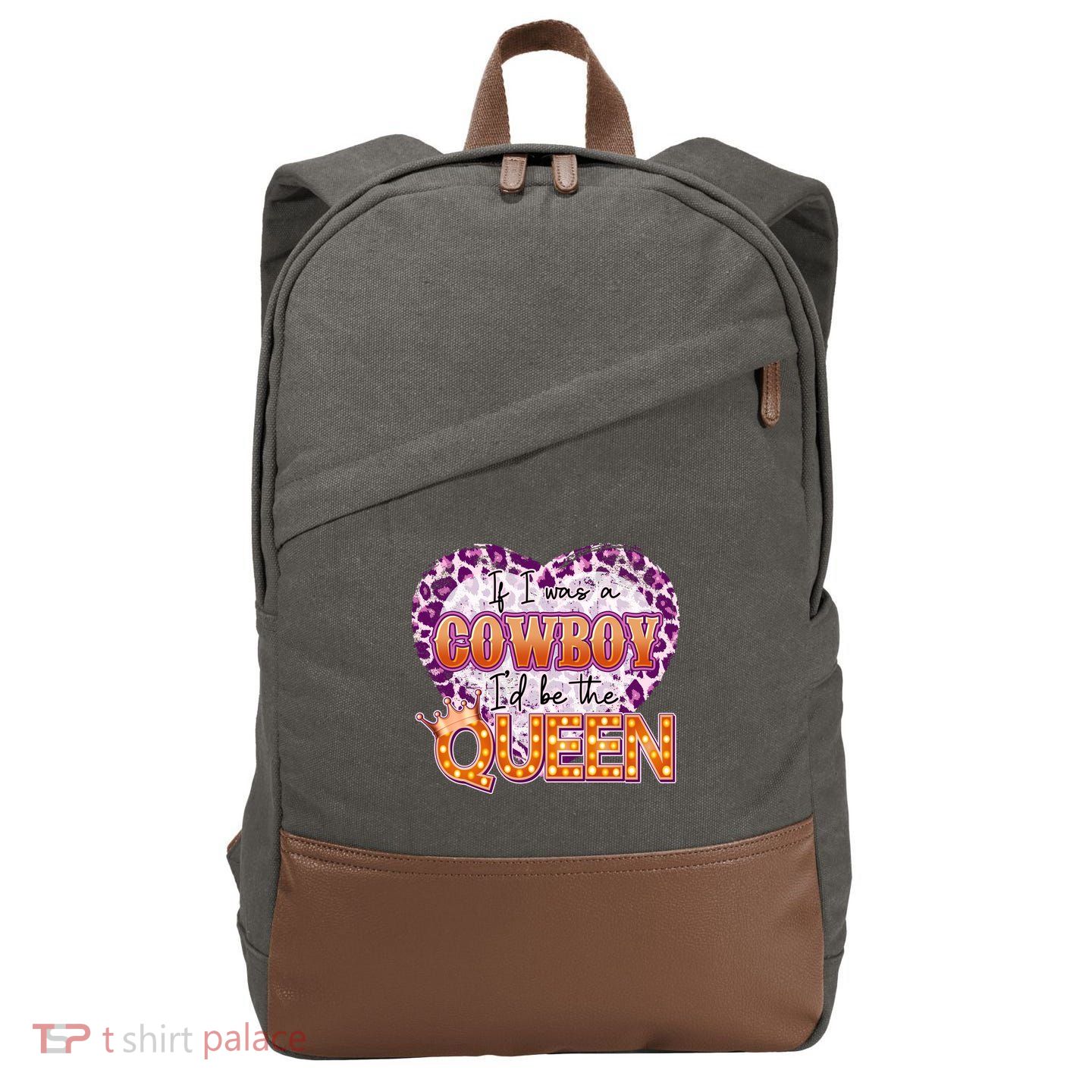If I Was A Cowboy I'd Be The Queen Cotton Canvas Backpack