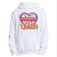 If I Was A Cowboy I'd Be The Queen Urban Pullover Hoodie