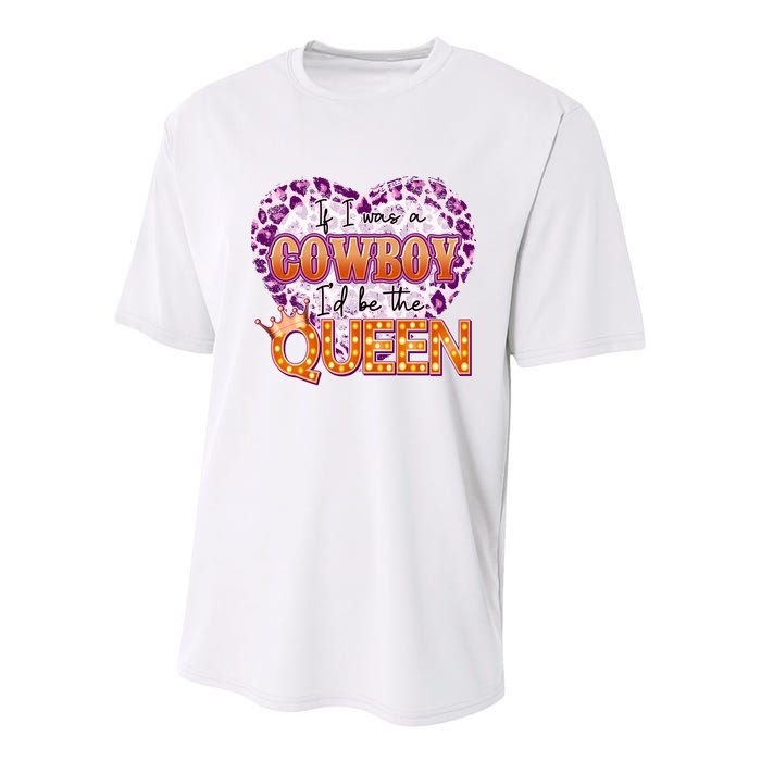 If I Was A Cowboy I'd Be The Queen Youth Performance Sprint T-Shirt