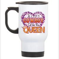 If I Was A Cowboy I'd Be The Queen Stainless Steel Travel Mug