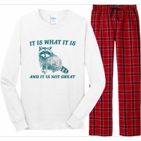 It Is What It Is And It Is Not Great Raccoon Trash Panda Long Sleeve Pajama Set