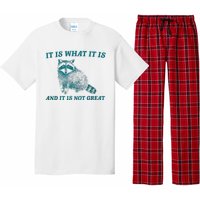 It Is What It Is And It Is Not Great Raccoon Trash Panda Pajama Set