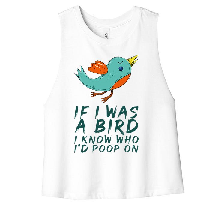 If I Was A Bird I Know Who ID Poop On Women's Racerback Cropped Tank