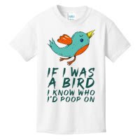 If I Was A Bird I Know Who ID Poop On Kids T-Shirt