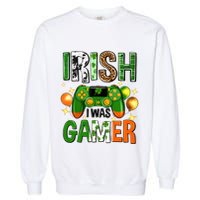 Irish I Was Gamer St Patrick's Day Game Controller Shamrocks Garment-Dyed Sweatshirt