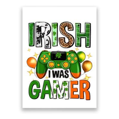 Irish I Was Gamer St Patrick's Day Game Controller Shamrocks Poster