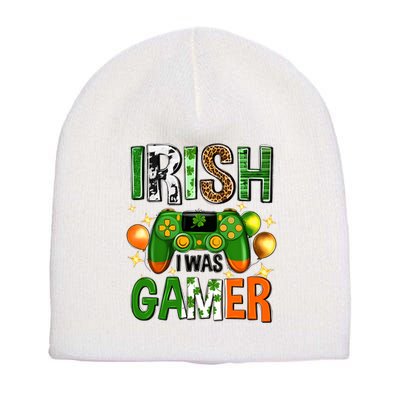 Irish I Was Gamer St Patrick's Day Game Controller Shamrocks Short Acrylic Beanie