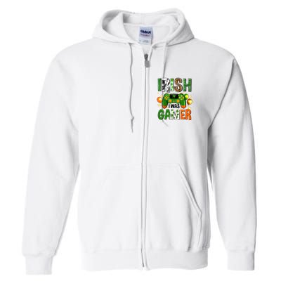 Irish I Was Gamer St Patrick's Day Game Controller Shamrocks Full Zip Hoodie