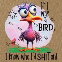 If I Was A Bird I Know Who ID Shit On Cotton Canvas Backpack