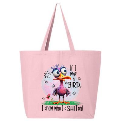 If I Was A Bird I Know Who ID Shit On 25L Jumbo Tote