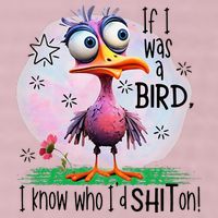 If I Was A Bird I Know Who ID Shit On 25L Jumbo Tote