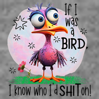 If I Was A Bird I Know Who ID Shit On Sustainable Beanie