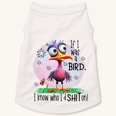If I Was A Bird I Know Who ID Shit On Doggie Tank