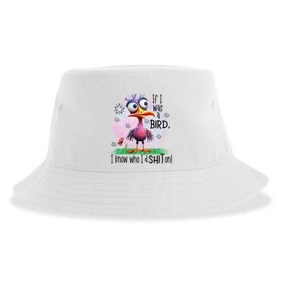 If I Was A Bird I Know Who ID Shit On Sustainable Bucket Hat