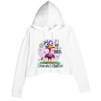 If I Was A Bird I Know Who ID Shit On Crop Fleece Hoodie