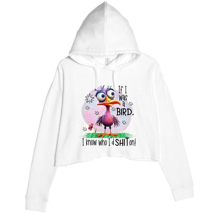If I Was A Bird I Know Who ID Shit On Crop Fleece Hoodie